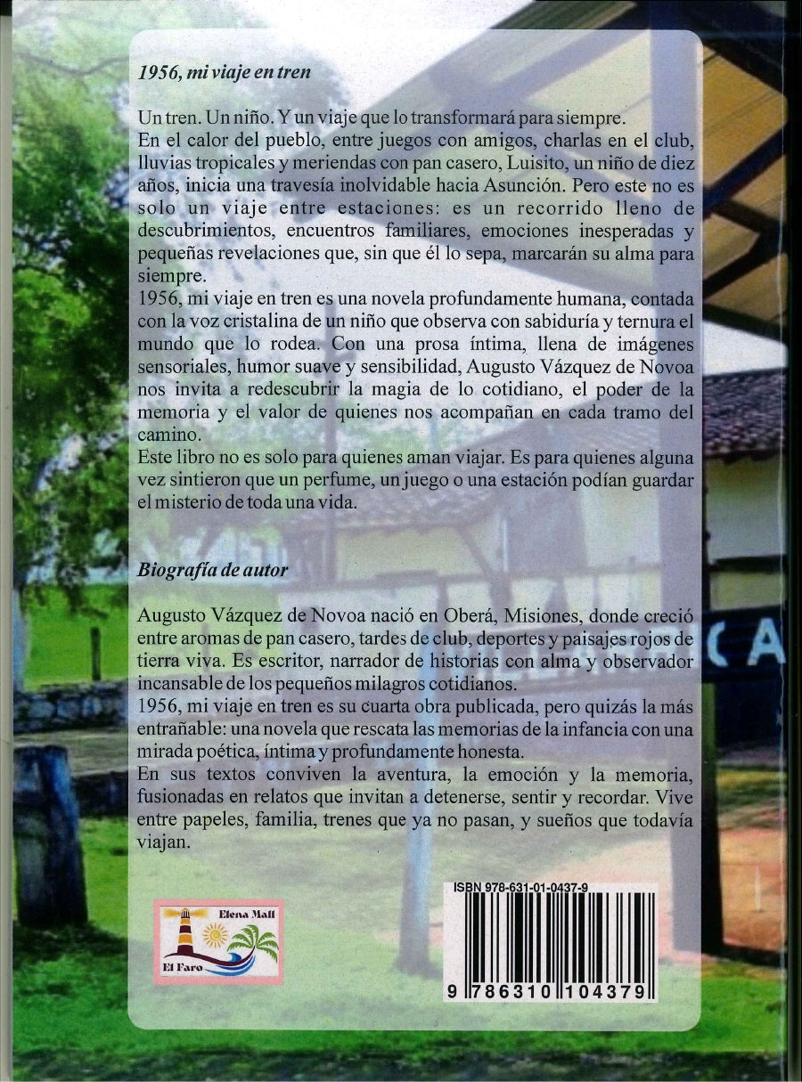 1956, mi viaje en tren - Augusto Vázquez de Novoa - Libro Tapa Blanda
